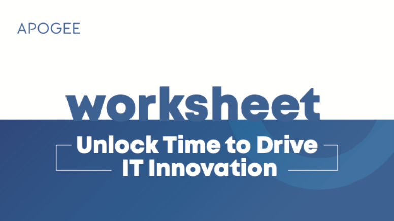 cover of 'worksheet: unlock time to drive IT innovation' document